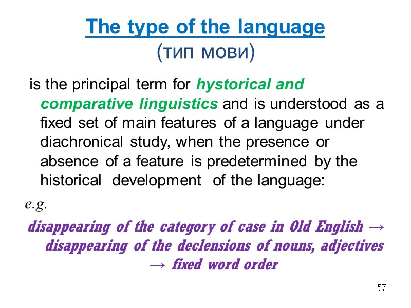 The type of the language  (тип мови)  is the principal term for